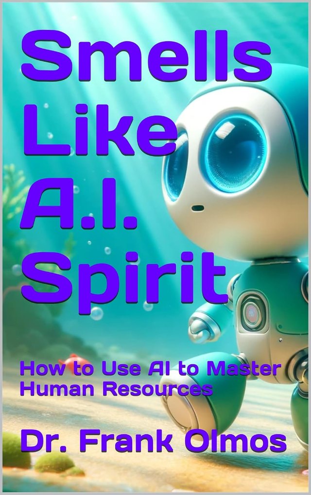 Cover of Smells Like A.I. Spirit by Dr. Frank Olmos